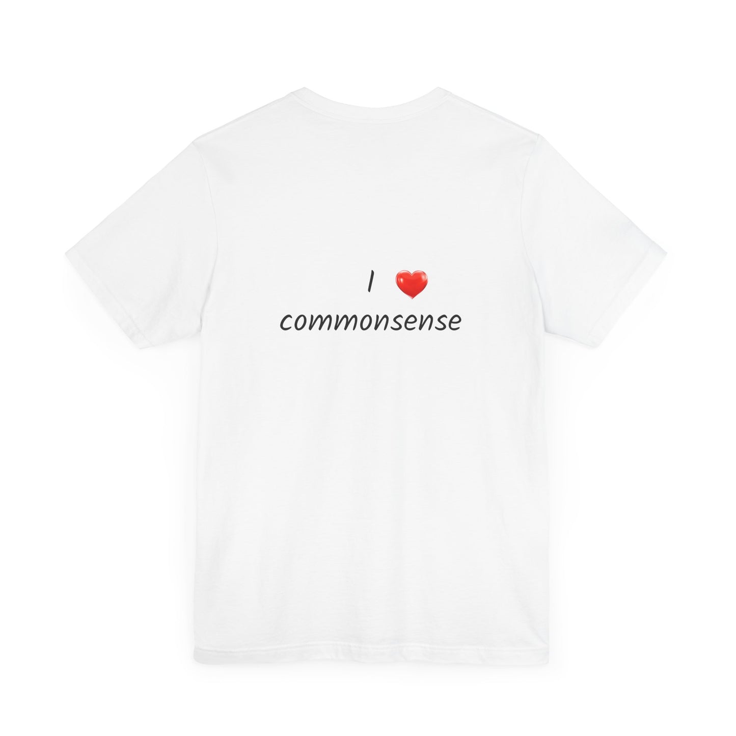 Unisex Jersey Short Sleeve Tee | Gorgeous Promotions by Gorgeous the Cat|Commonsense