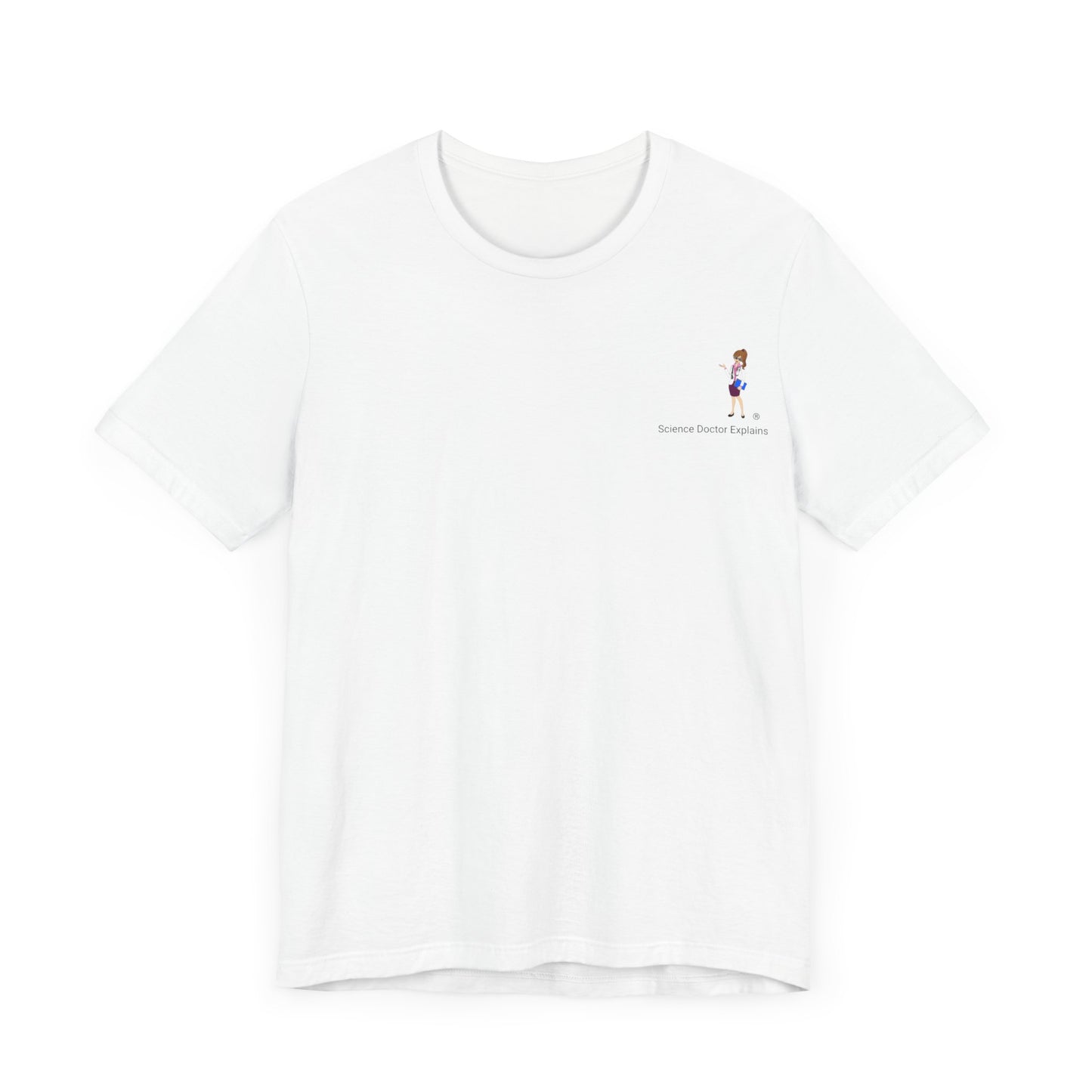 White Unisex Jersey Short Sleeve Tee with Science Doctor Explains