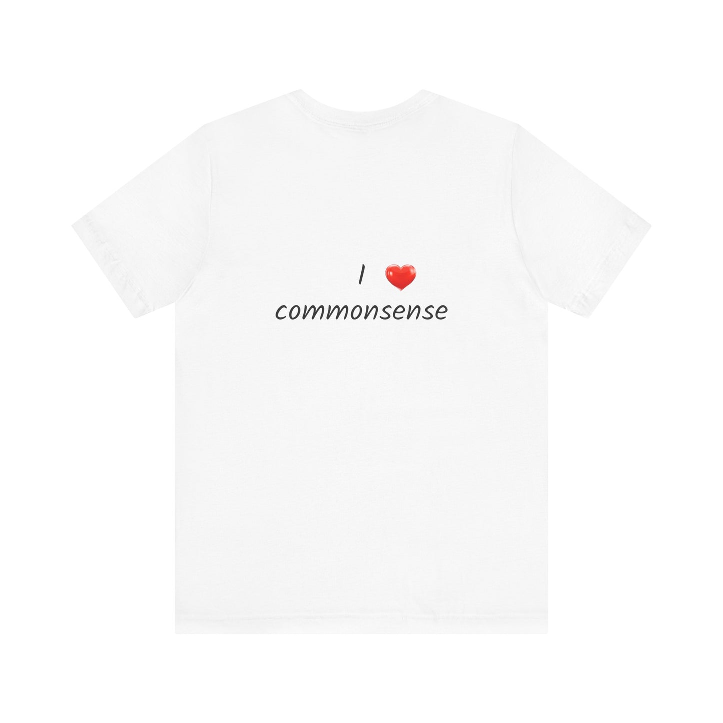 Unisex Jersey Short Sleeve Tee | Gorgeous Promotions by Gorgeous the Cat|Commonsense