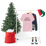 Unisex Jersey Short Sleeve Tee | 0.04 percent | Science Doctor Explains